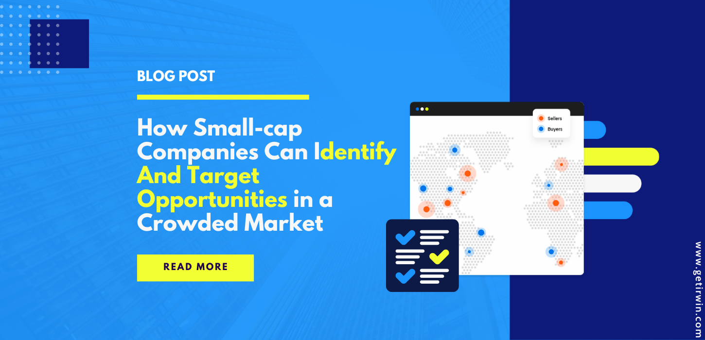 How Smallcap Companies Can Identify And Target Opportunities